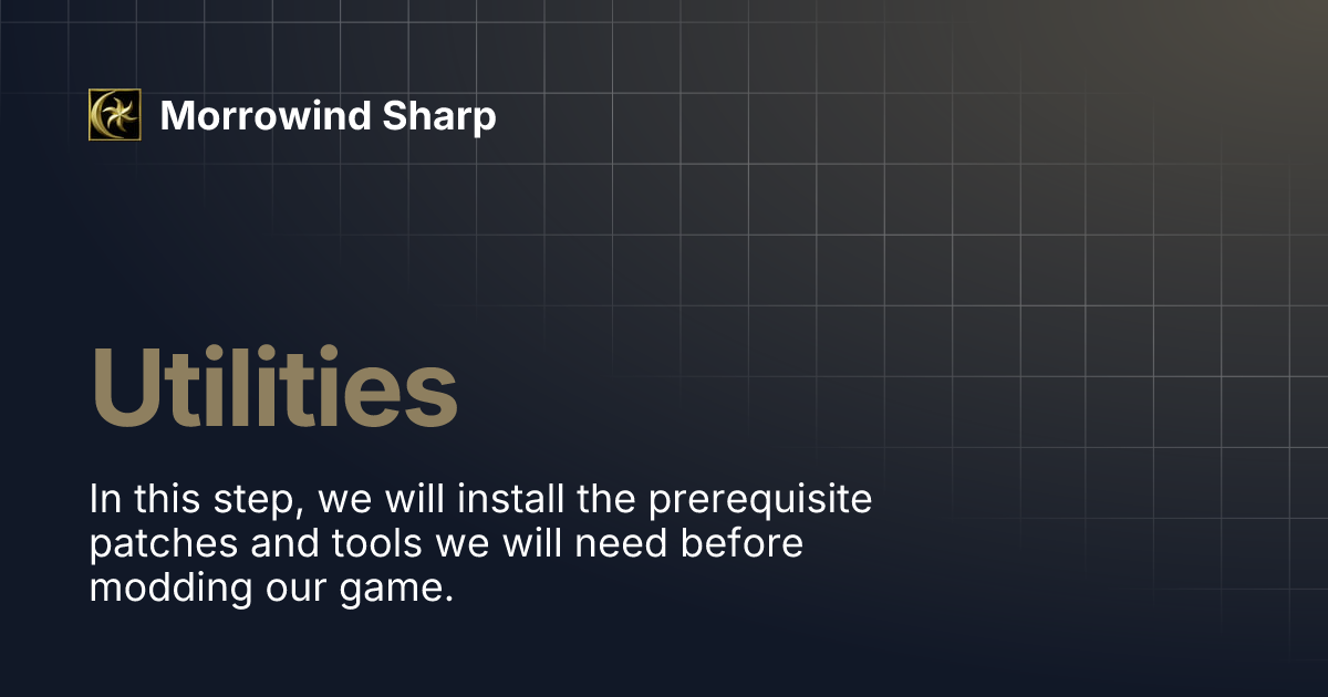Utilities | Morrowind Sharp